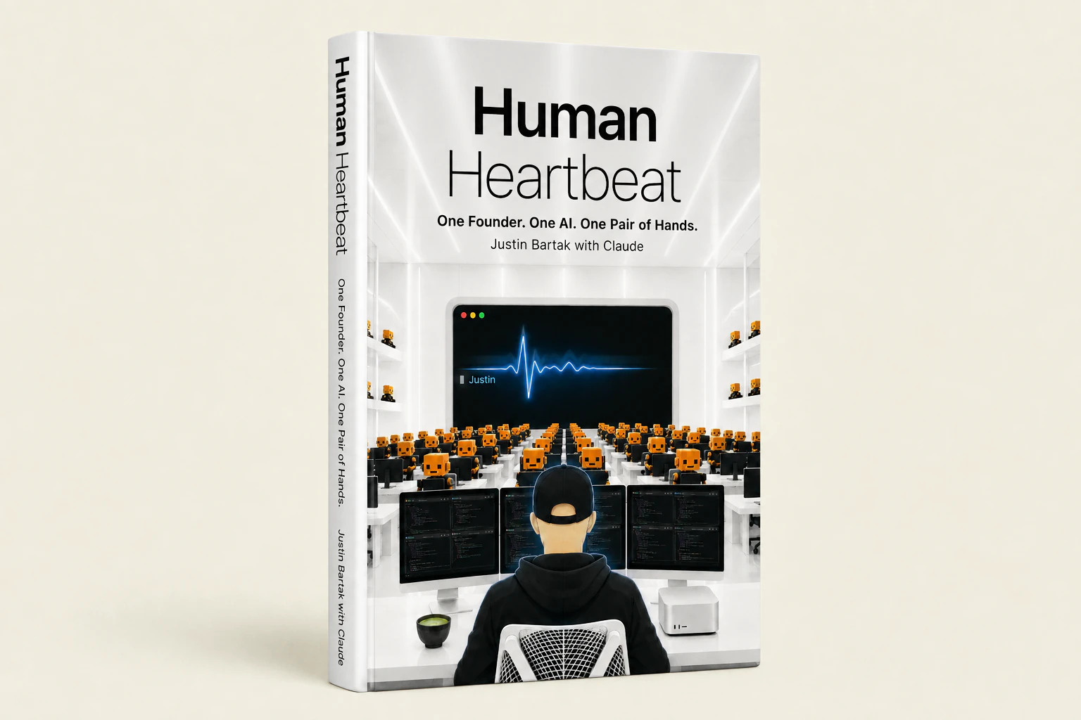 Human Heartbeat. One Founder. One AI. One Pair of Hands. cover